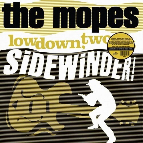 Mopes - Lowdown, Two-Bit Sidewinder!