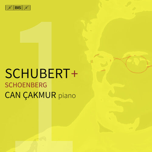 Can Cakmur - Schubert + Schoenberg