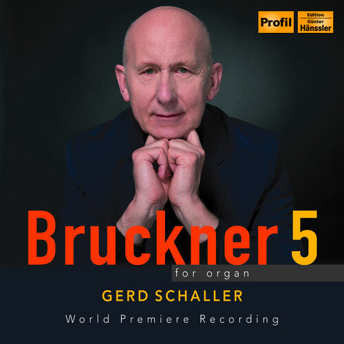 Bruckner/ Schaller - 5 for Organ