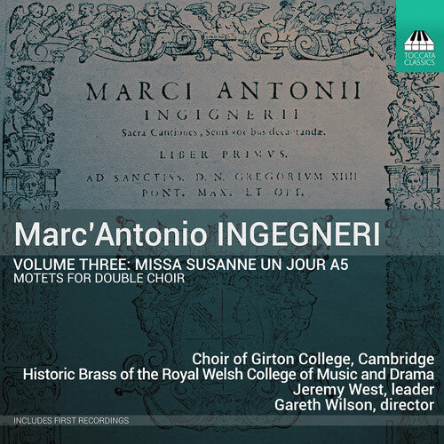 Bassano/ Ingegneri/ Choir of Girton College - Missa Susanne Un Jour A5 Vol. 3
