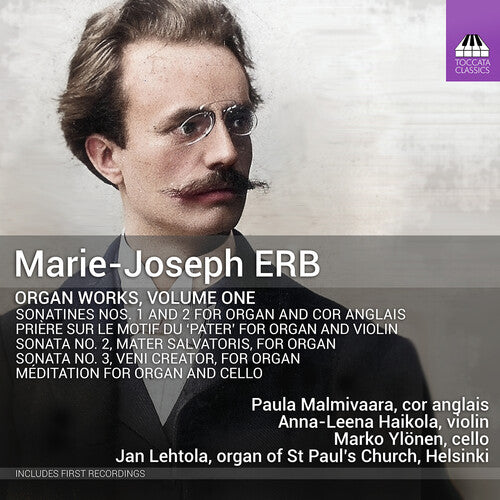 Erb/ Malmivaara/ Ylonen - Organ Works Vol. 1