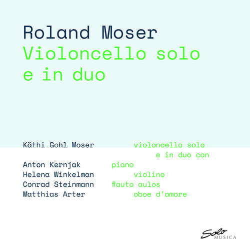 Roland Moser & Kathy - Violoncello Solo E in Duo