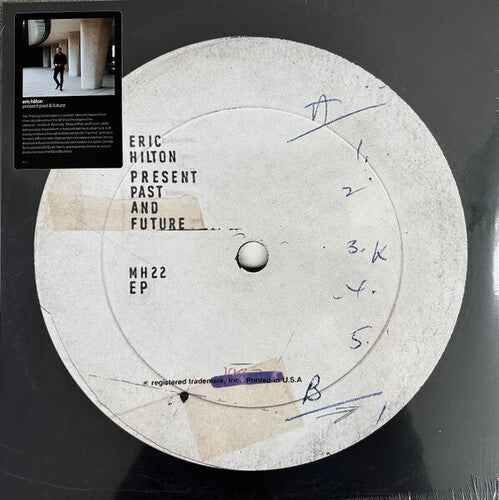Eric Hilton - Present Past And Future