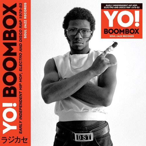 Soul Jazz Records Presents - YO! BOOMBOX - Early Independent Hip Hop, Electro And Disco Rap 1979-83