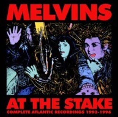 The Melvins - At The Stake: Atlantic Recordings 1993-1996