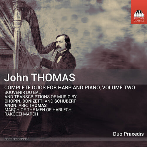 Thomas/ Chopin/ Donizetti - Complete Duos for Harp & Piano, Vol. 2