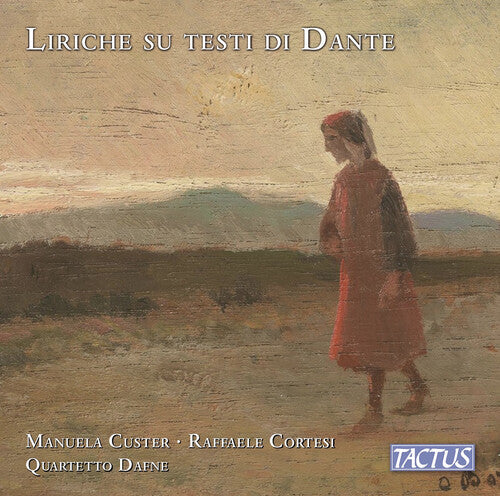 Alaleona/ Boito/ Confidati - Liriche Sui Testi Di Dante