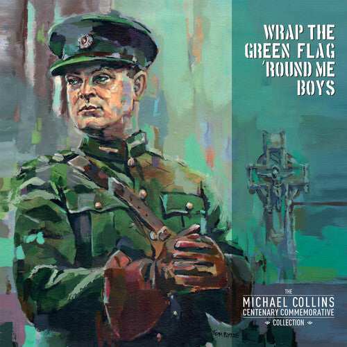 Wrap the Green Flag 'Round Me Boys: Michael/ Var - Wrap The Green Flag 'Round Me Boys: The Michael Collins Commemorative Centenary Collection (Various Artists)