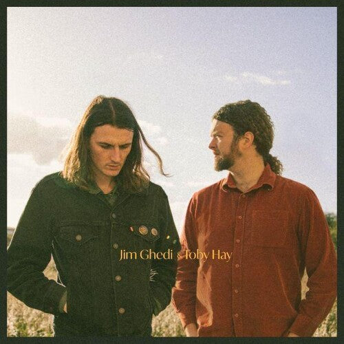 Jim Ghedi / Toby Hay - Jim Ghedi & Toby Hay
