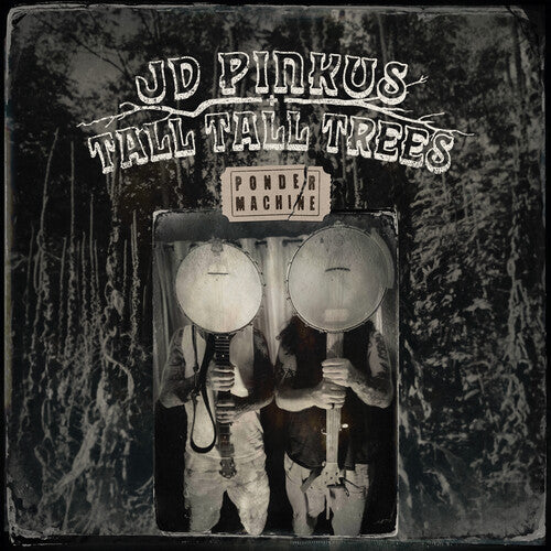 Jd Pinkus & Tall Tall Trees - Ponder Machine - clear