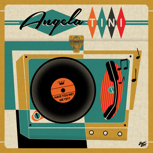 Angela Tini - Have You Met Me Yet?