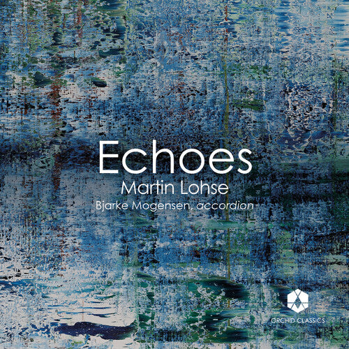 Lohse/ Mogensen/ Nielsen - Echoes