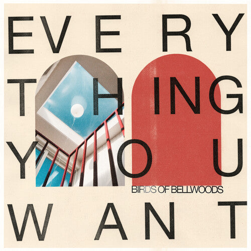Birds of Bellwoods - Everything You Want
