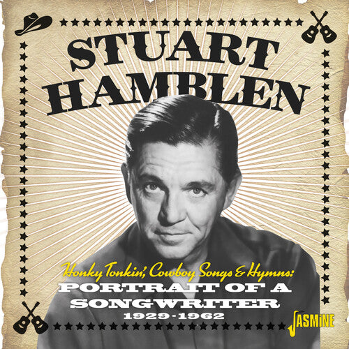 Stuart Hamblen - Honky Tonkin', Cowboy Songs & Hymns - Portrait Of A Songwriter 1929-1962