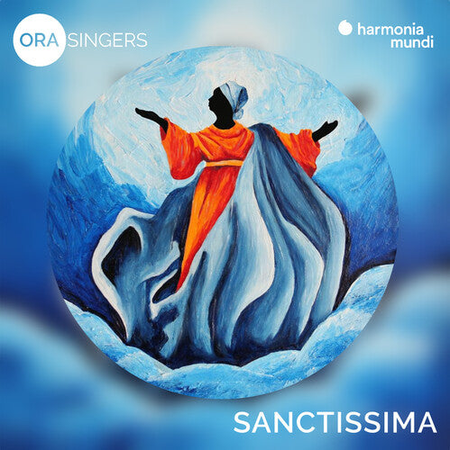 Ora Singers/ Suzi Digby - Sanctissima: Vespers & Benediction for the Feast of the Assumption of