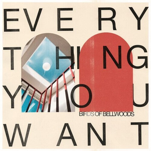 Birds of Bellwoods - Everything You Want