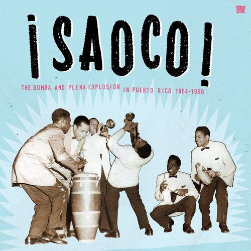 Saoco 1: Bomba & Plena Explosion in Puerto/ Var - Saoco, Vol. 1: The Bomba And Plena Explosion In Puerto Rico 1954-1966