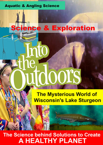 The Mysterious World of Wisconsin's Lake Sturgeon
