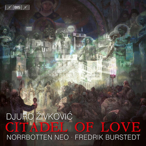 Zivkovic/ Norrbotten Neo - Citadel of Love