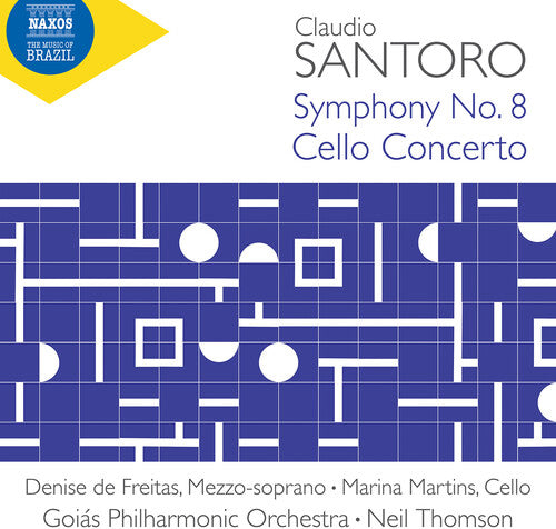 Santoro/ Martins/ Goias Philharmonic Orchestra - Symphony No. 8 Cello Concerto Tres Abstracoes