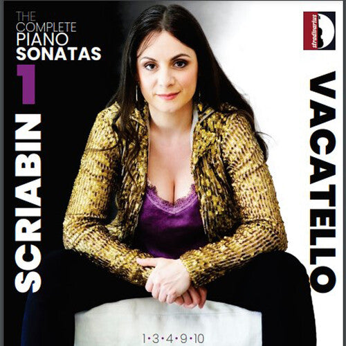 Scriabin/ Vacatello - Complete Piano Sonatas Vol. 1