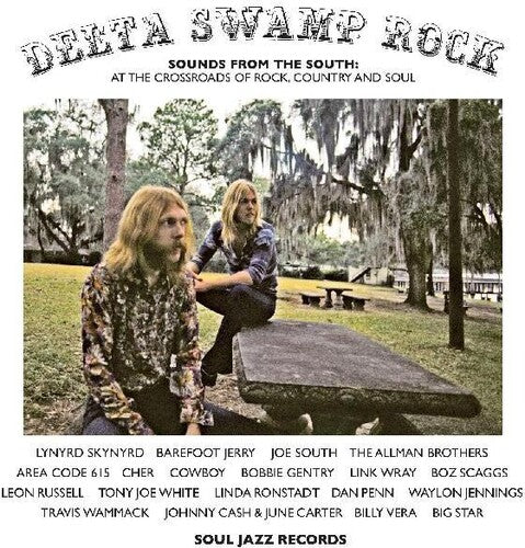 Soul Jazz Records Presents - Delta Swamp Rock - Sounds From The South: At The Crossroads Of Rock Country And Soul