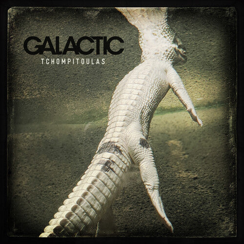 Galactic - Tchompitoulas - Opaque Cafe Au Lait