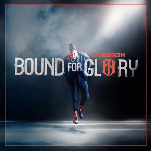 Hyro the Hero - Bound For Glory