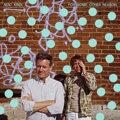 Mac Krol - For Some Other Reason / Fair Warning / What Would You Say