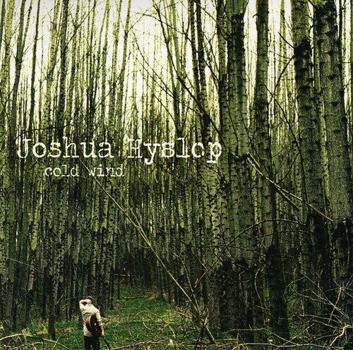 Joshua Hyslop - Cold Wind