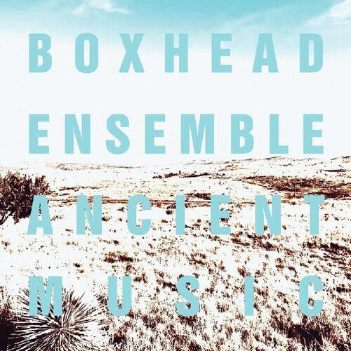 Boxhead Ensemble - Ancient Music