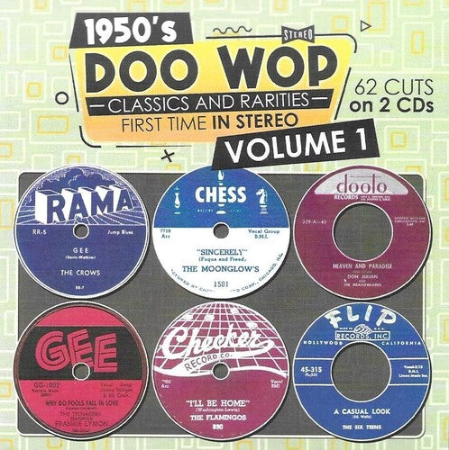 1950s Doo Wop Classics and Rarities 1/ Various - 1950s Doo Wop Classics and Rarities First Time In Stereo, Vol. 1