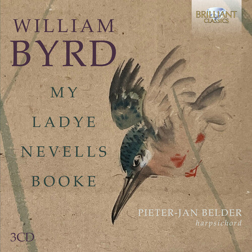 Byrd/ Belder - My Ladye Nevells Booke