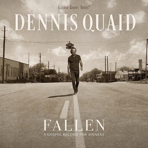 Dennis Quaid - Fallen: A Gospel Record For Sinners