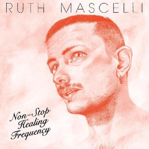 Ruth Mascelli - Non-stop Healing Frequency