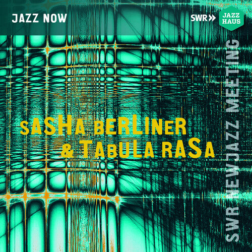 Berliner/ Rasa/ Vandever - Sasha Berliner & Tabula Rasa