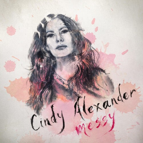 Cindy Alexander - Messy