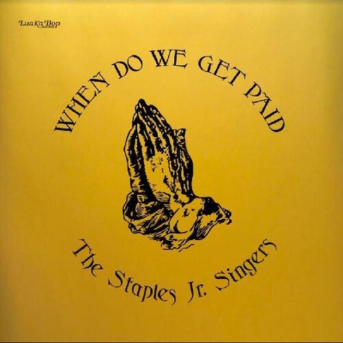 Staples Jr. Singers - When Do We Get Paid