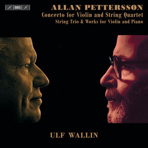Pettersson/ Wallin/ Wollheim - Concerto for Violin & String Quartet