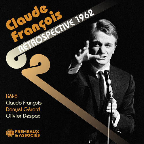 Claude Francois / Danyel Gerard - Retrospective 1962