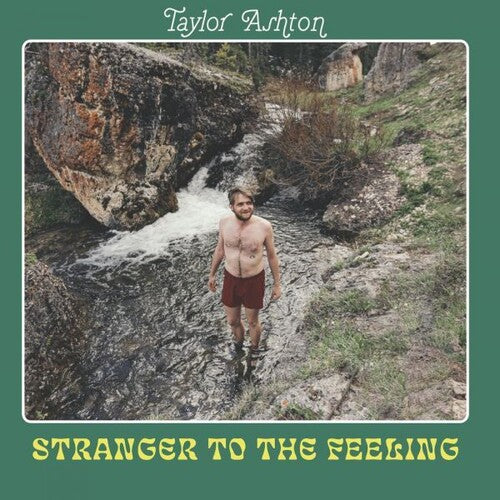 Taylor Ashton - Stranger To The Feeling