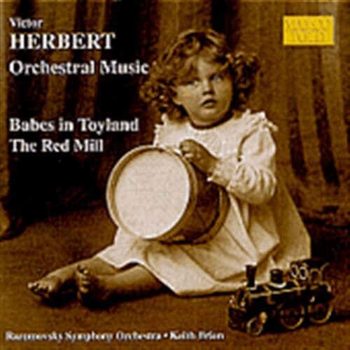 Herbert/ Brion/ Razumovsky Symphony Orchestra - Babes in Toyland & the Red Mill