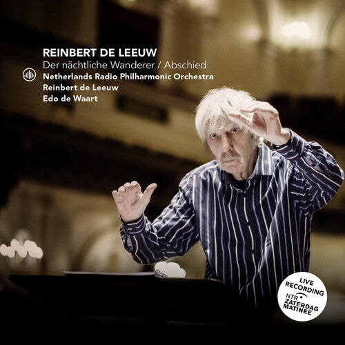 Leeuw/ Netherlands Radio Philharmonic - Der Nachtliche Wanderer Abschied