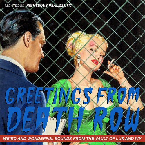 Greetings From Death Row: Weird & Wonderful Sounds - Greetings From Death Row: Weird & Wonderful Sounds From The Vault Of Lux & Ivy / Various