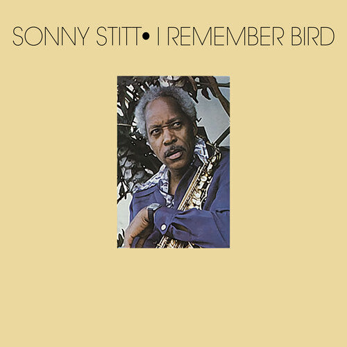 Sonny Stitt - I Remember Bird