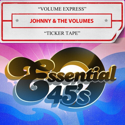 Johnny & the Volumes - Volume Express / Ticker Tape (Digital 45)