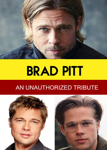 Brad Pitt - An Unauthorized Tribute