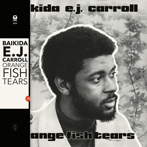 Baikida Carroll - Orange Fish Tears