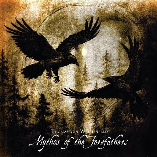 Thomas Wachenfeldt Von - Mythos Of The Forefathers Vol.1 & 2