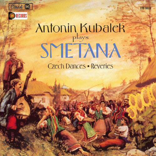 Antonin Kubalek - Antonin Kubalek Plays Smetana: Czech Dances, Reveries